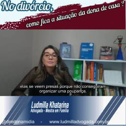 No divórcio,como fica a situação da dona de casa